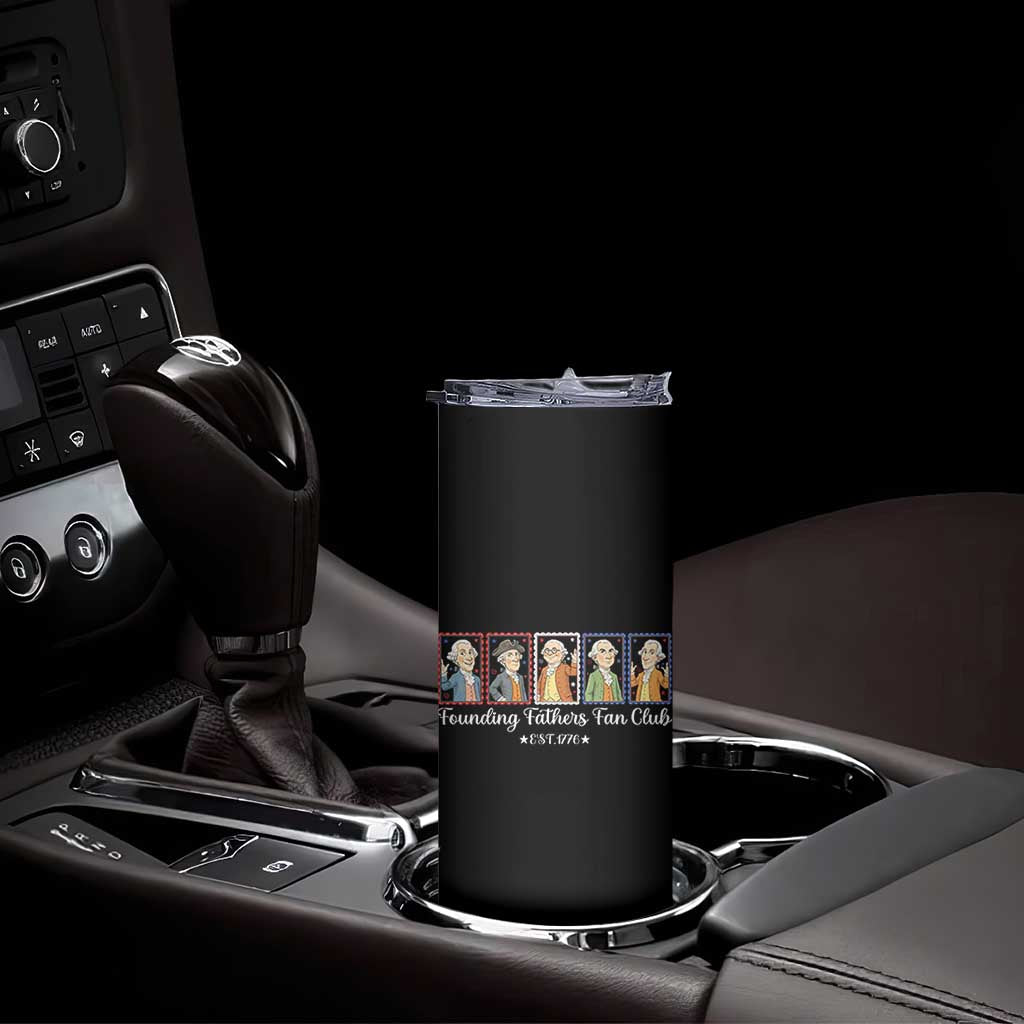 Funny Founding Fathers Fan Club Patriotic History Skinny Tumbler TS12 Print Your Wear