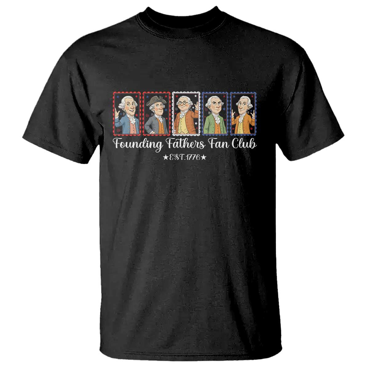 Funny Founding Fathers Fan Club Patriotic History T Shirt TS12 Black Print Your Wear