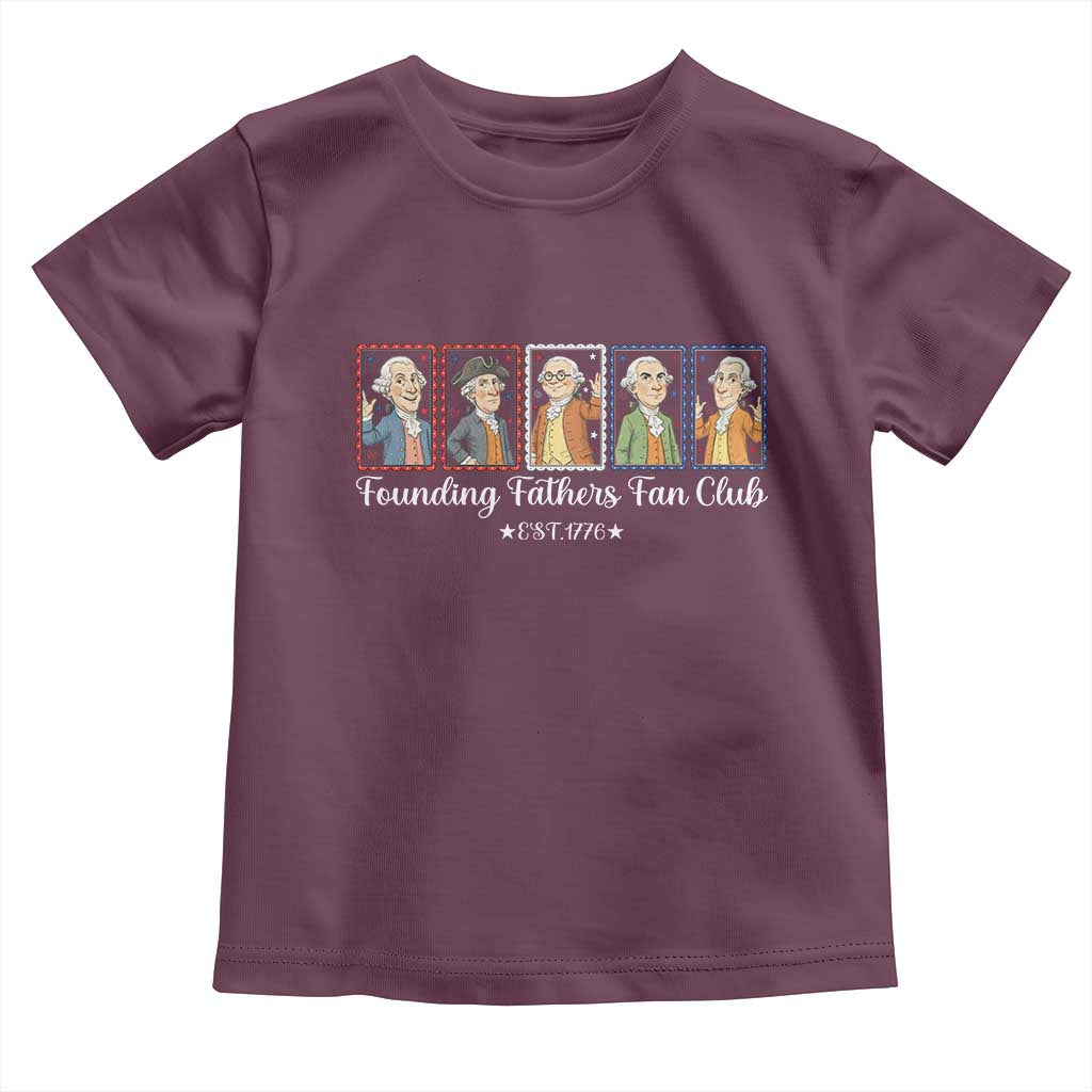 Funny Founding Fathers Fan Club Patriotic History Toddler T Shirt TS12 Maroon Print Your Wear