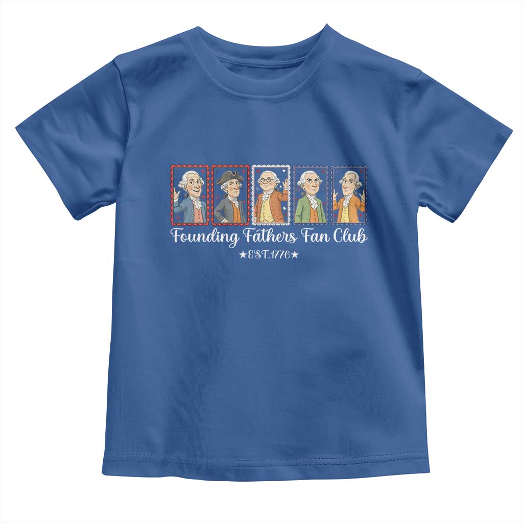 Funny Founding Fathers Fan Club Patriotic History Toddler T Shirt TS12 Royal Blue Print Your Wear