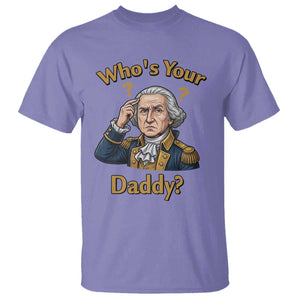 Funny Patriotic George Washington T Shirt Who Is Your Daddy TS12 Violet Print Your Wear