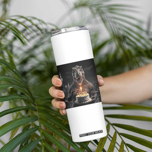 Funny Birthday Dinosaur Skinny Tumbler Prehistoric Party Celebration TS12 Print Your Wear
