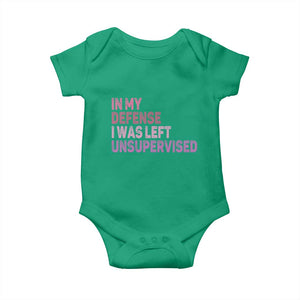 Funny Sarcastic Quote Baby Onesie In My Defense I Was Left Unsupervised TS12 Irish Green Print Your Wear