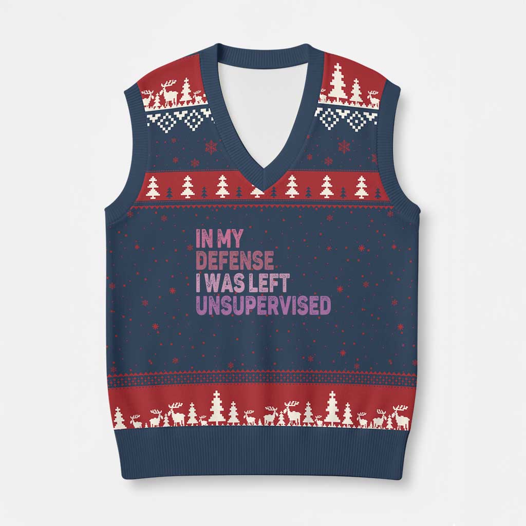 Funny Sarcastic Quote V-Neck Knit Sweater Vest In My Defense I Was Left Unsupervised TS12 Navy Red Print Your Wear