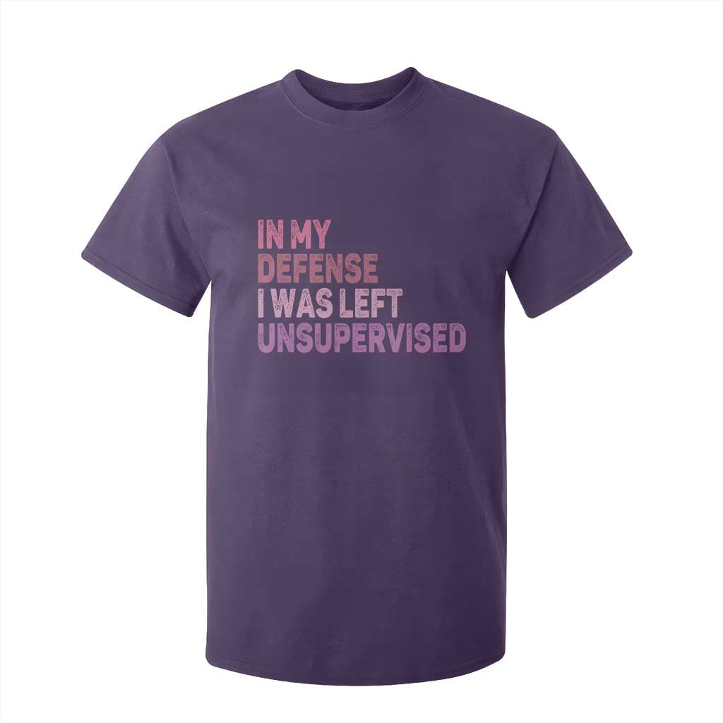 Funny Sarcastic Quote T Shirt For Kid In My Defense I Was Left Unsupervised TS12 Purple Print Your Wear