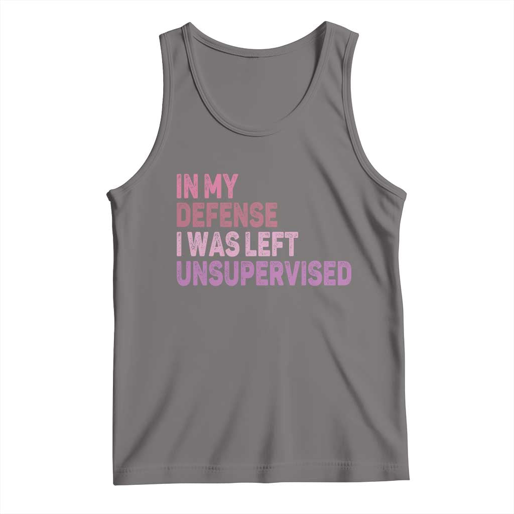Funny Sarcastic Quote Tank Top In My Defense I Was Left Unsupervised TS12 Deep Heather Print Your Wear