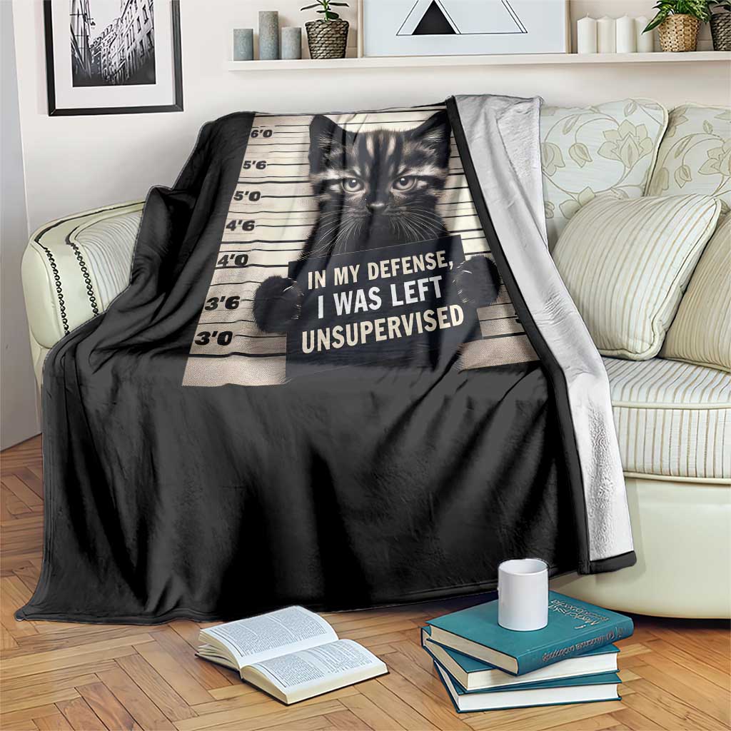 Funny Bad Cat Attitude Throw Blanket In My Defense I Was Left Unsupervised TS12 Print Your Wear