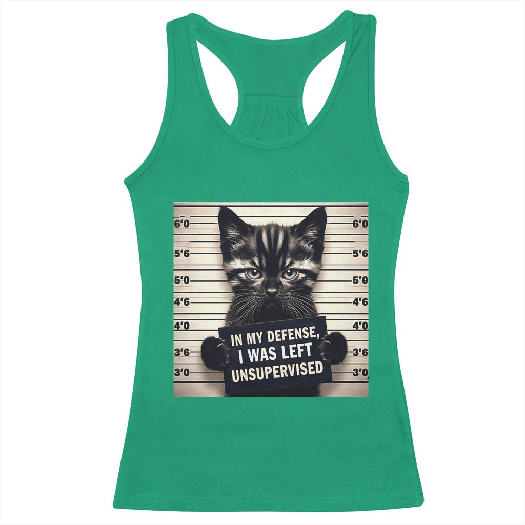 Funny Bad Cat Attitude Racerback Tank Top In My Defense I Was Left Unsupervised TS12 Irish Green Print Your Wear