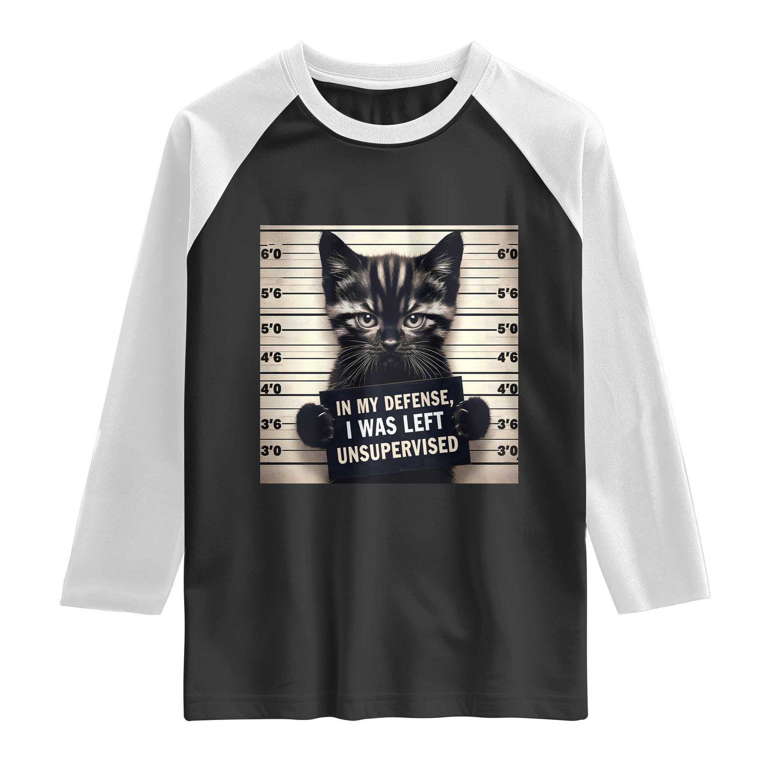 Funny Bad Cat Attitude Raglan Shirt In My Defense I Was Left Unsupervised TS12 Black White Print Your Wear