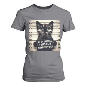 Funny Bad Cat Attitude T Shirt For Women In My Defense I Was Left Unsupervised TS12 Charcoal Print Your Wear
