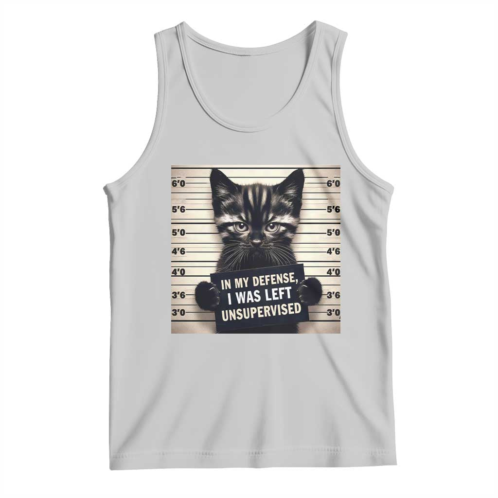 Funny Bad Cat Attitude Tank Top In My Defense I Was Left Unsupervised TS12 Ash Print Your Wear