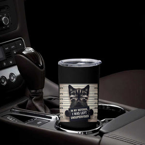 Funny Bad Cat Attitude Tumbler Cup In My Defense I Was Left Unsupervised TS12 Print Your Wear