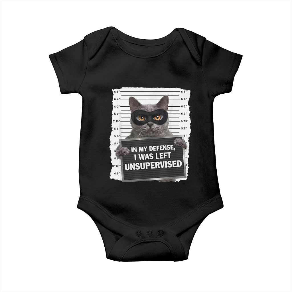 Funny Cat Mugshot Baby Onesie In My Defense I Was Left Unsupervised TS12 Black Print Your Wear