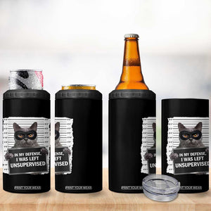 Funny Cat Mugshot 4 in 1 Can Cooler Tumbler In My Defense I Was Left Unsupervised TS12 Print Your Wear
