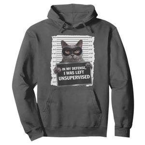 Funny Cat Mugshot Hoodie In My Defense I Was Left Unsupervised TS12 Dark Heather Print Your Wear