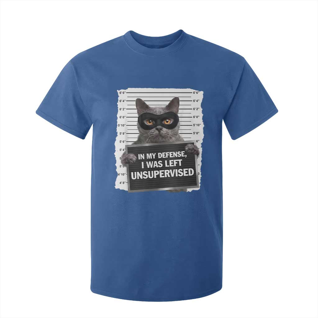Funny Cat Mugshot T Shirt For Kid In My Defense I Was Left Unsupervised TS12 Royal Blue Print Your Wear