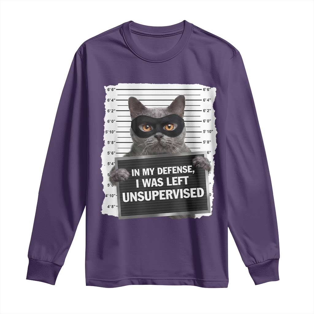Funny Cat Mugshot Long Sleeve Shirt In My Defense I Was Left Unsupervised TS12 Purple Print Your Wear