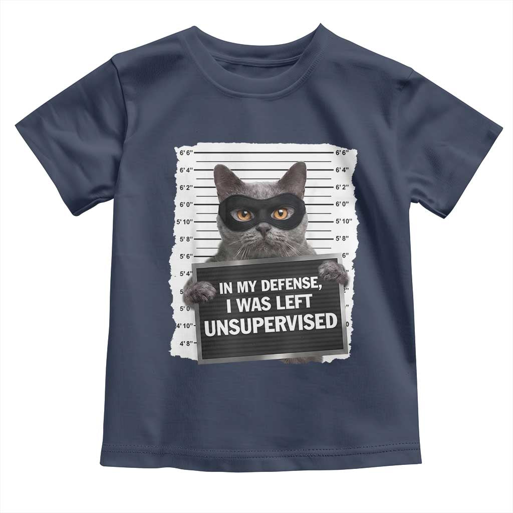 Funny Cat Mugshot Toddler T Shirt In My Defense I Was Left Unsupervised TS12 Navy Print Your Wear