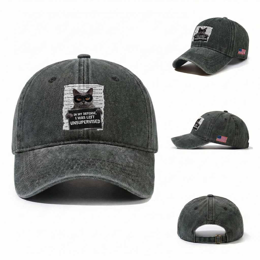 Funny Cat Mugshot Washed Cotton Baseball Cap In My Defense I Was Left Unsupervised TS12 Washed Cap Universal Fit Dark Green Print Your Wear