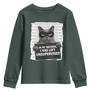 Funny Cat Mugshot Youth Sweatshirt In My Defense I Was Left Unsupervised TS12 Dark Forest Green Print Your Wear
