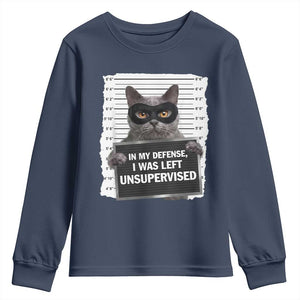 Funny Cat Mugshot Youth Sweatshirt In My Defense I Was Left Unsupervised TS12 Navy Print Your Wear