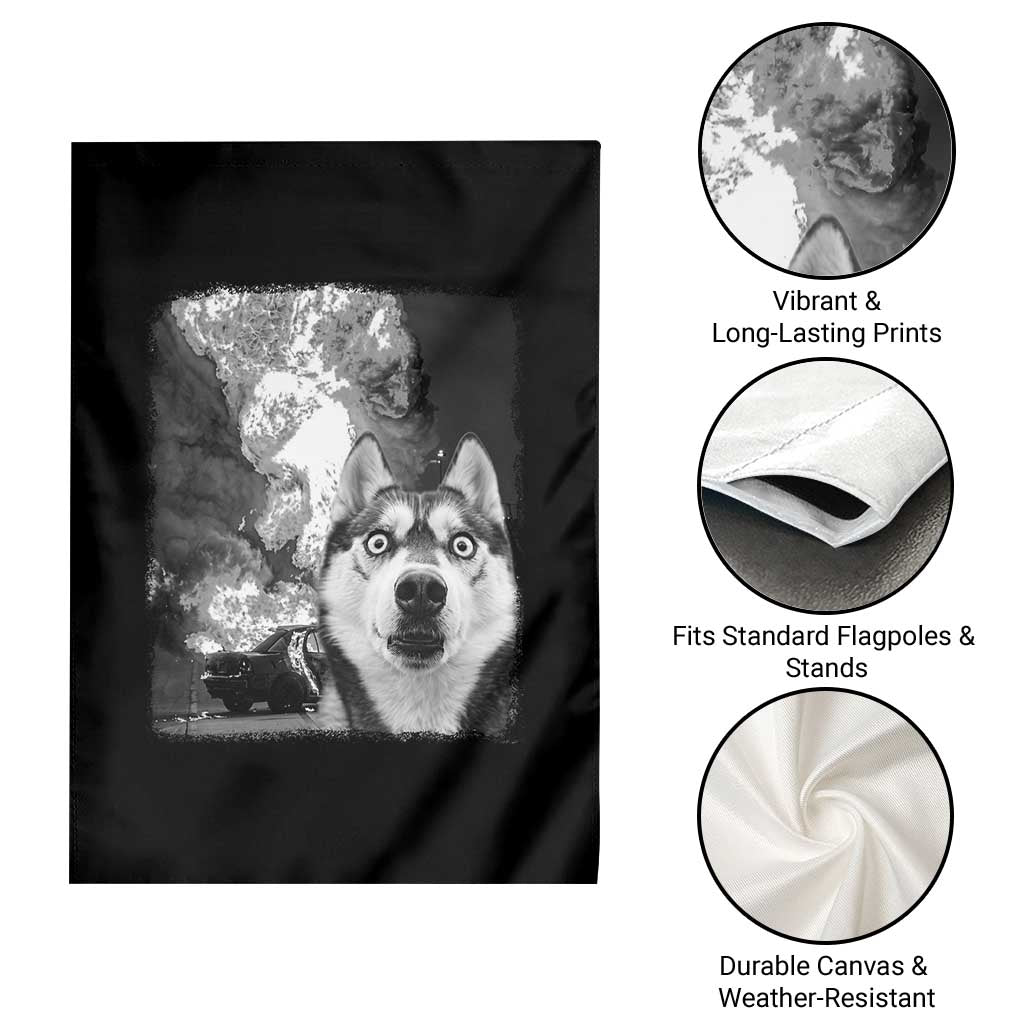 Funny Husky Chaos Garden Flag Cool Dog Selfie With Burning Car TS12 Print Your Wear