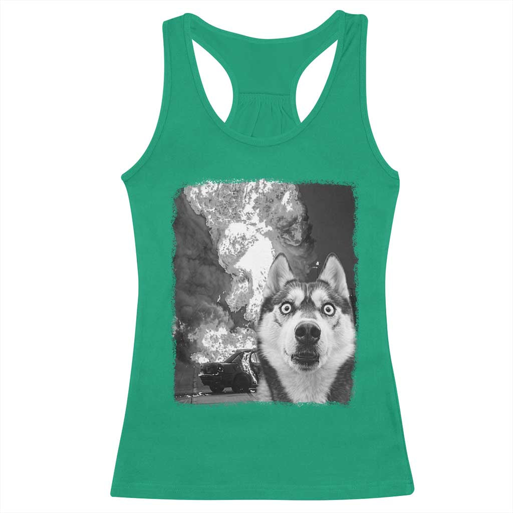 Funny Husky Chaos Racerback Tank Top Cool Dog Selfie With Burning Car TS12 Irish Green Print Your Wear