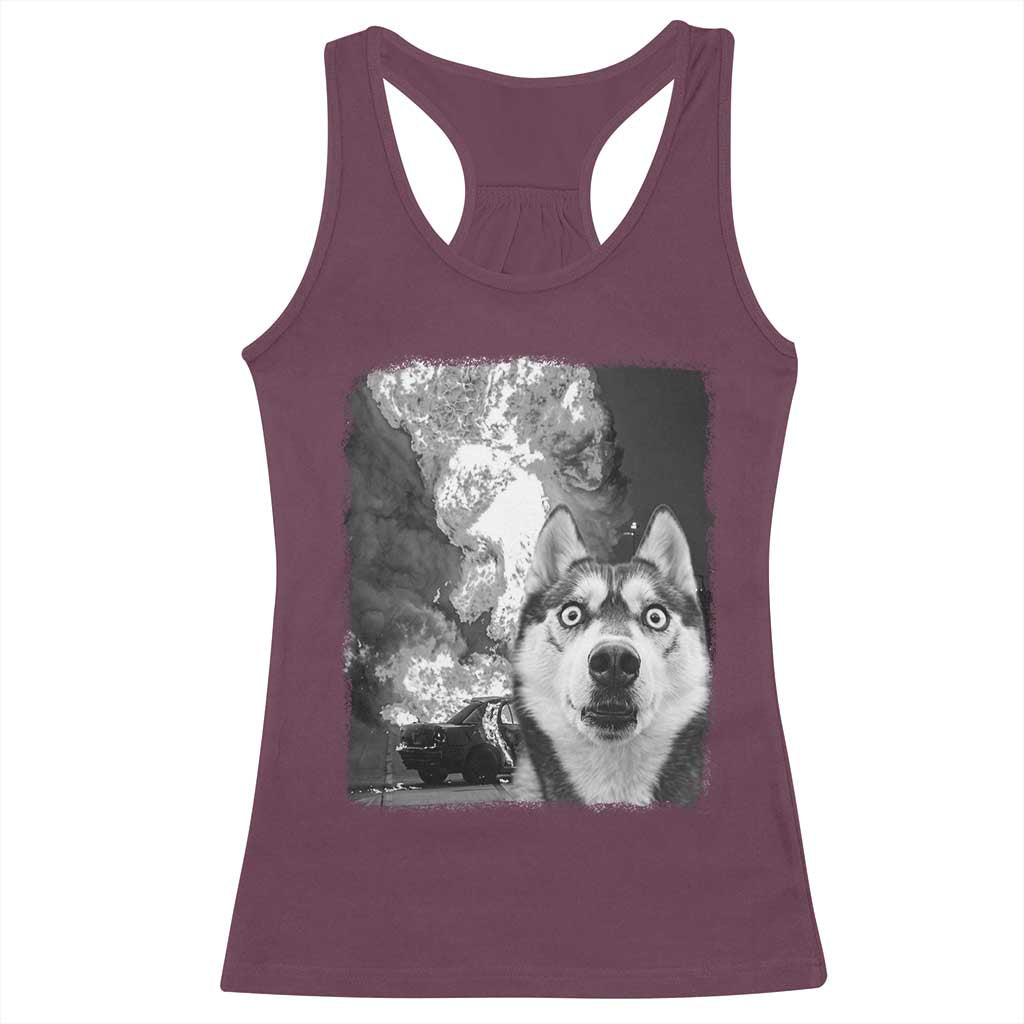 Funny Husky Chaos Racerback Tank Top Cool Dog Selfie With Burning Car TS12 Maroon Print Your Wear