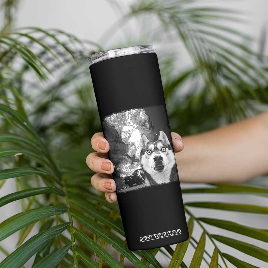 Funny Husky Chaos Skinny Tumbler Cool Dog Selfie With Burning Car TS12 Print Your Wear