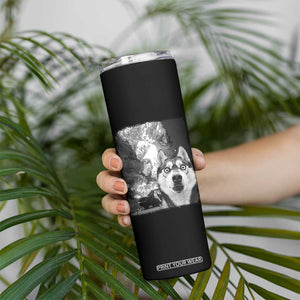Funny Husky Chaos Skinny Tumbler Cool Dog Selfie With Burning Car TS12 Print Your Wear