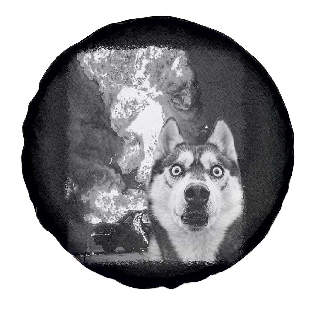 Funny Husky Chaos Spare Tire Cover Cool Dog Selfie With Burning Car TS12 Print Your Wear