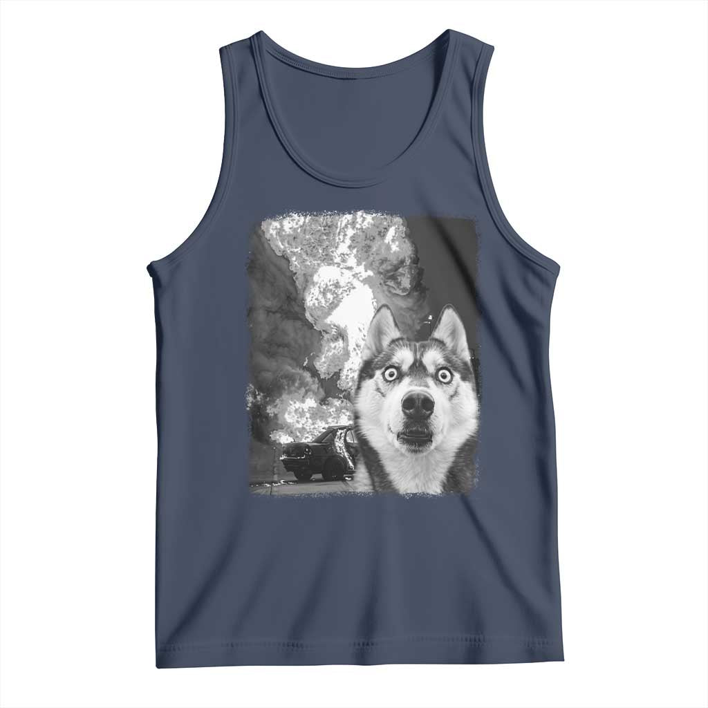 Funny Husky Chaos Tank Top Cool Dog Selfie With Burning Car TS12 Navy Print Your Wear