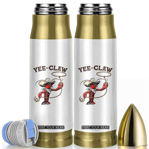Yee Claw Bullet Tumbler Funny Crawfish Cajun Seafood Festival TS12 White Print Your Wear