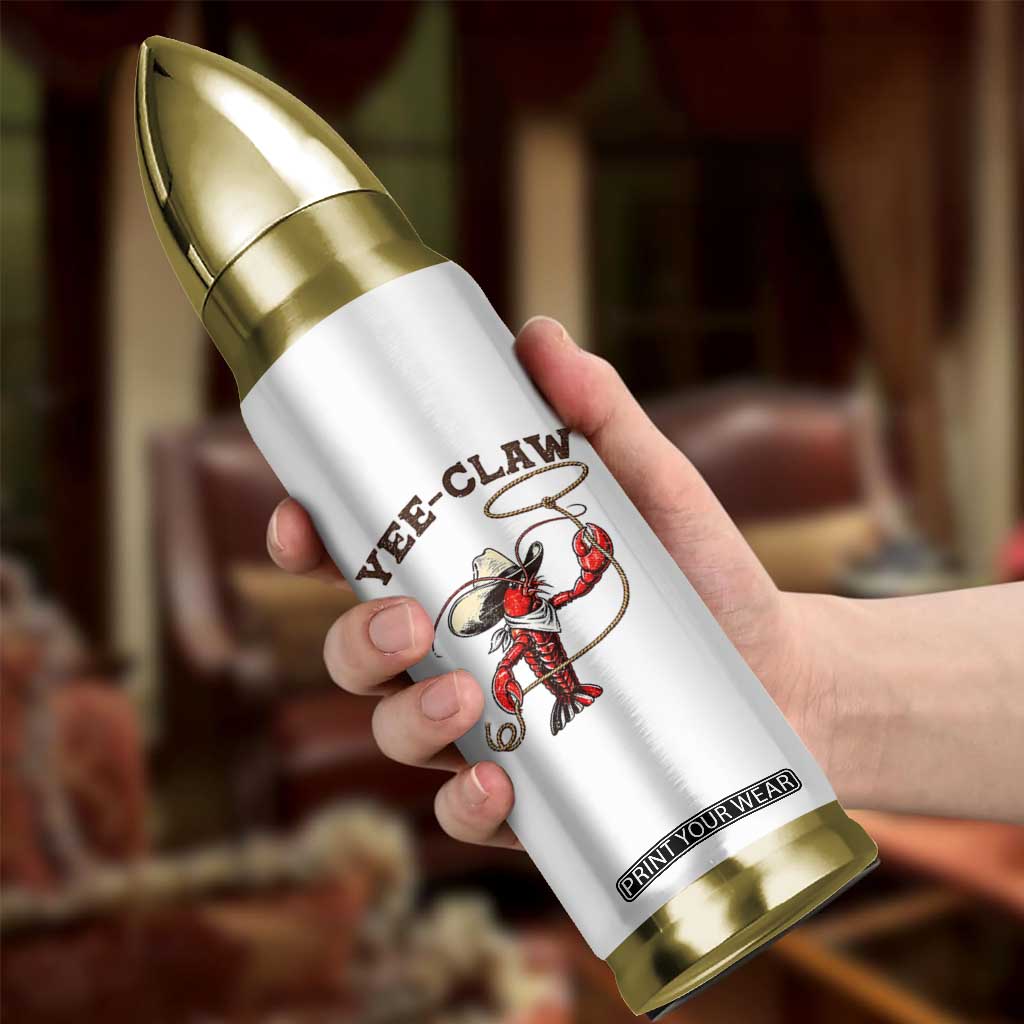 Yee Claw Bullet Tumbler Funny Crawfish Cajun Seafood Festival TS12 Print Your Wear