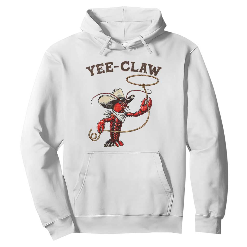 Yee Claw Hoodie Funny Crawfish Cajun Seafood Festival TS12 White Print Your Wear
