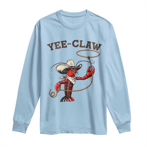 Yee Claw Long Sleeve Shirt Funny Crawfish Cajun Seafood Festival TS12 Light Blue Print Your Wear