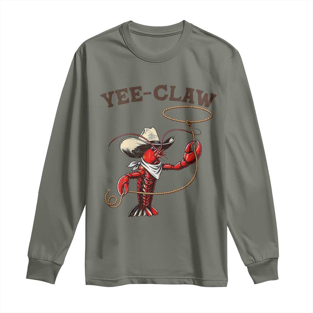 Yee Claw Long Sleeve Shirt Funny Crawfish Cajun Seafood Festival TS12 Military Green Print Your Wear