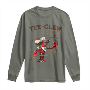 Yee Claw Long Sleeve Shirt Funny Crawfish Cajun Seafood Festival TS12 Military Green Print Your Wear