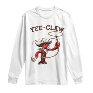 Yee Claw Long Sleeve Shirt Funny Crawfish Cajun Seafood Festival TS12 White Print Your Wear