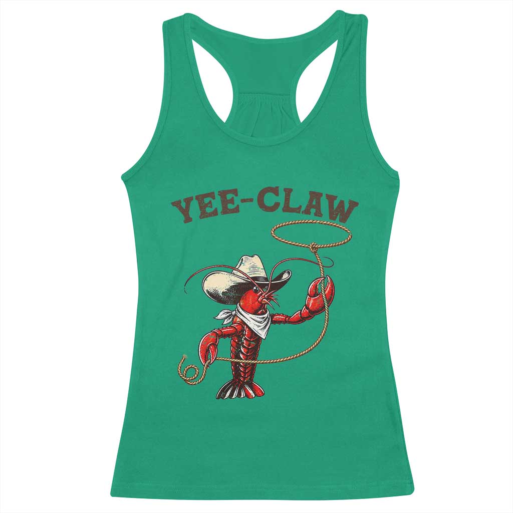 Yee Claw Racerback Tank Top Funny Crawfish Cajun Seafood Festival TS12 Irish Green Print Your Wear