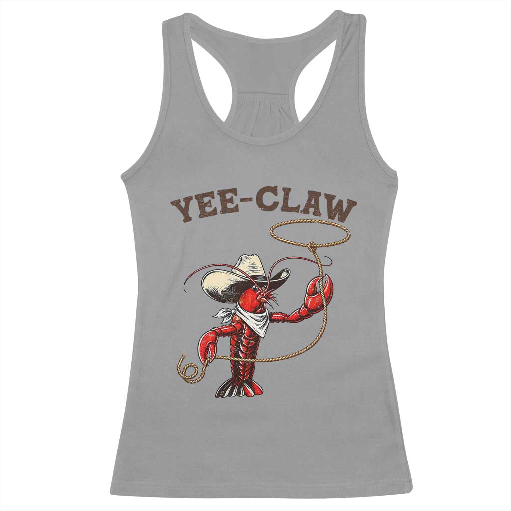 Yee Claw Racerback Tank Top Funny Crawfish Cajun Seafood Festival TS12 Sport Gray Print Your Wear