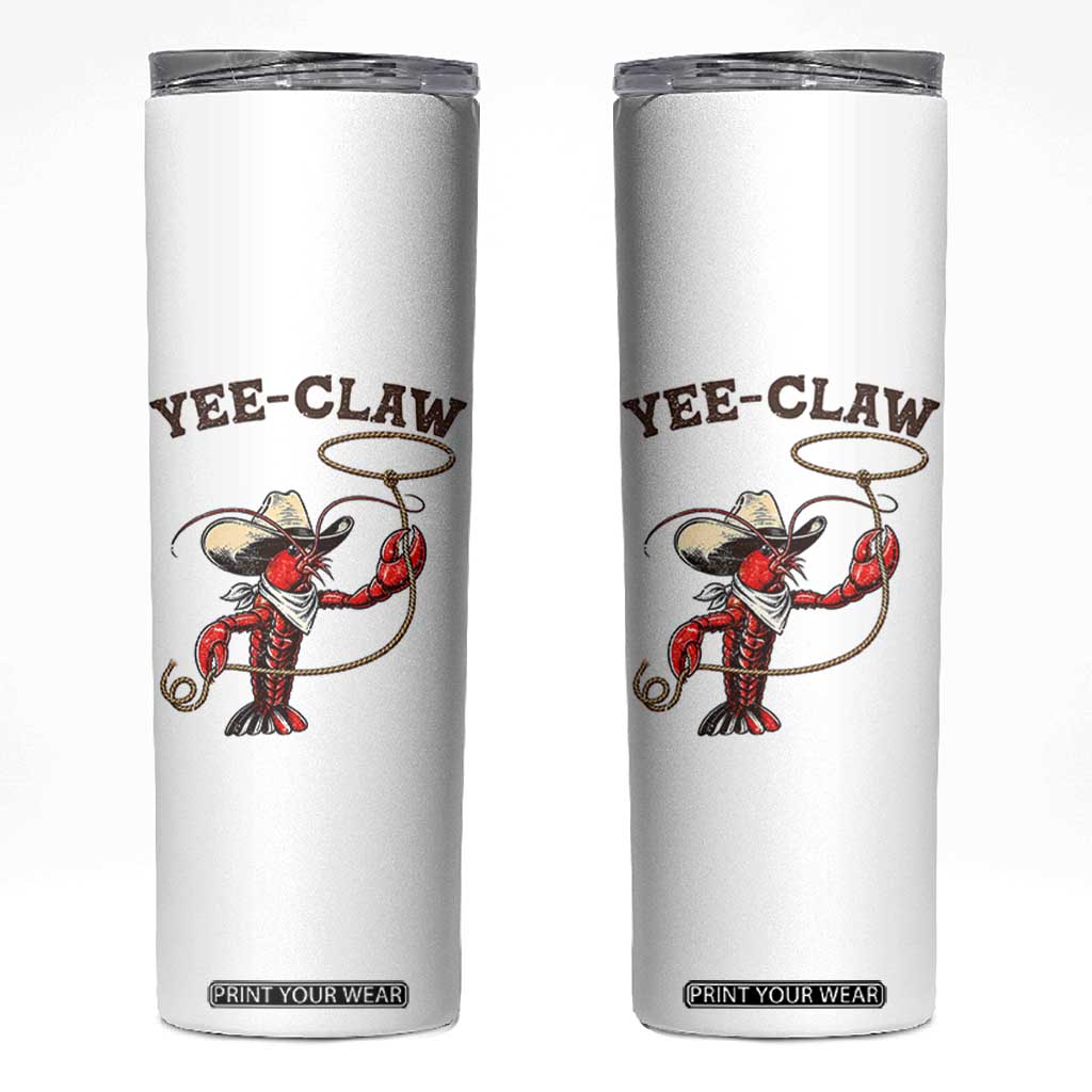 Yee Claw Skinny Tumbler Funny Crawfish Cajun Seafood Festival TS12 White Print Your Wear