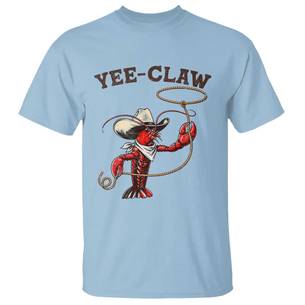 Yee Claw T Shirt Funny Crawfish Cajun Seafood Festival TS12 Light Blue Print Your Wear