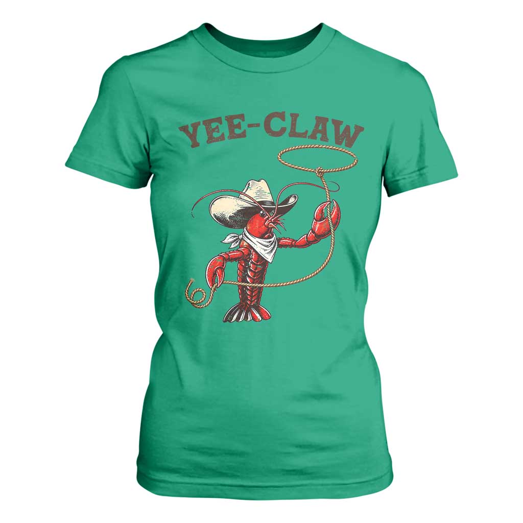Yee Claw T Shirt For Women Funny Crawfish Cajun Seafood Festival TS12 Irish Green Print Your Wear