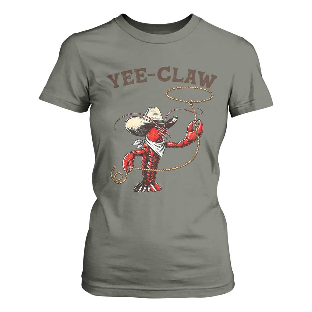 Yee Claw T Shirt For Women Funny Crawfish Cajun Seafood Festival TS12 Military Green Print Your Wear