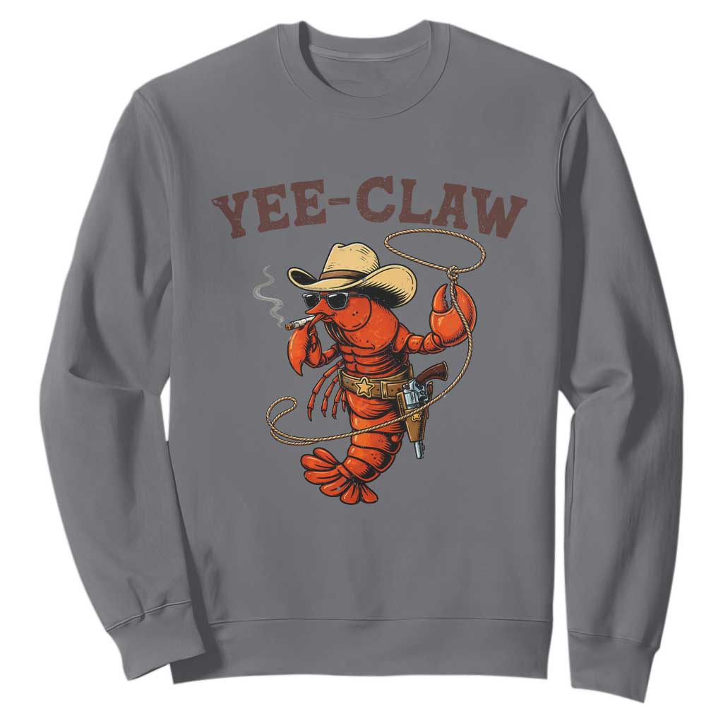 Yee Claw Southern Crawfish Sweatshirt Funny Seafood Party Graphic TS12 Charcoal Print Your Wear