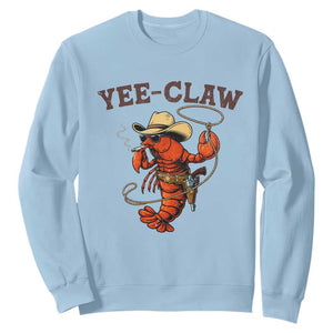 Yee Claw Southern Crawfish Sweatshirt Funny Seafood Party Graphic TS12 Light Blue Print Your Wear