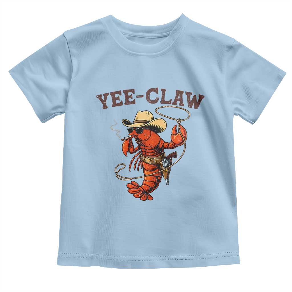 Yee Claw Southern Crawfish Toddler T Shirt Funny Seafood Party Graphic TS12 Light Blue Print Your Wear