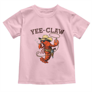 Yee Claw Southern Crawfish Toddler T Shirt Funny Seafood Party Graphic TS12 Light Pink Print Your Wear
