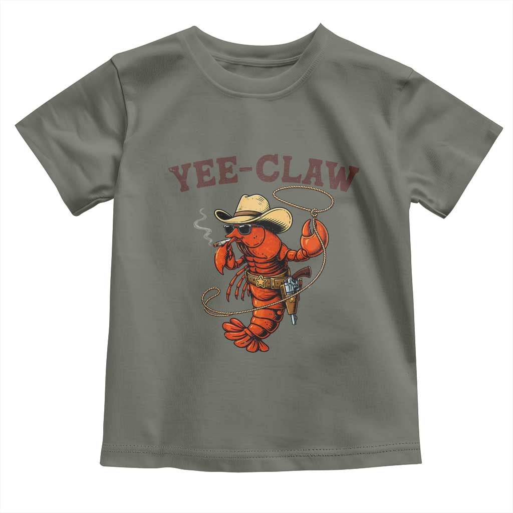 Yee Claw Southern Crawfish Toddler T Shirt Funny Seafood Party Graphic TS12 Military Green Print Your Wear